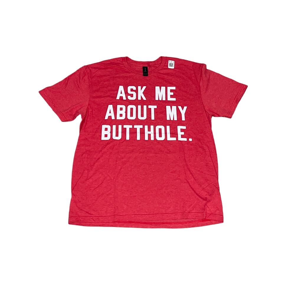Ask me About my B*tthole, Size L, 1121D - Picture 2 of 3